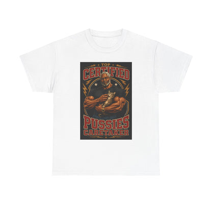 Dr. Clovis "Top Certified Pussies Caretaker" Shirt