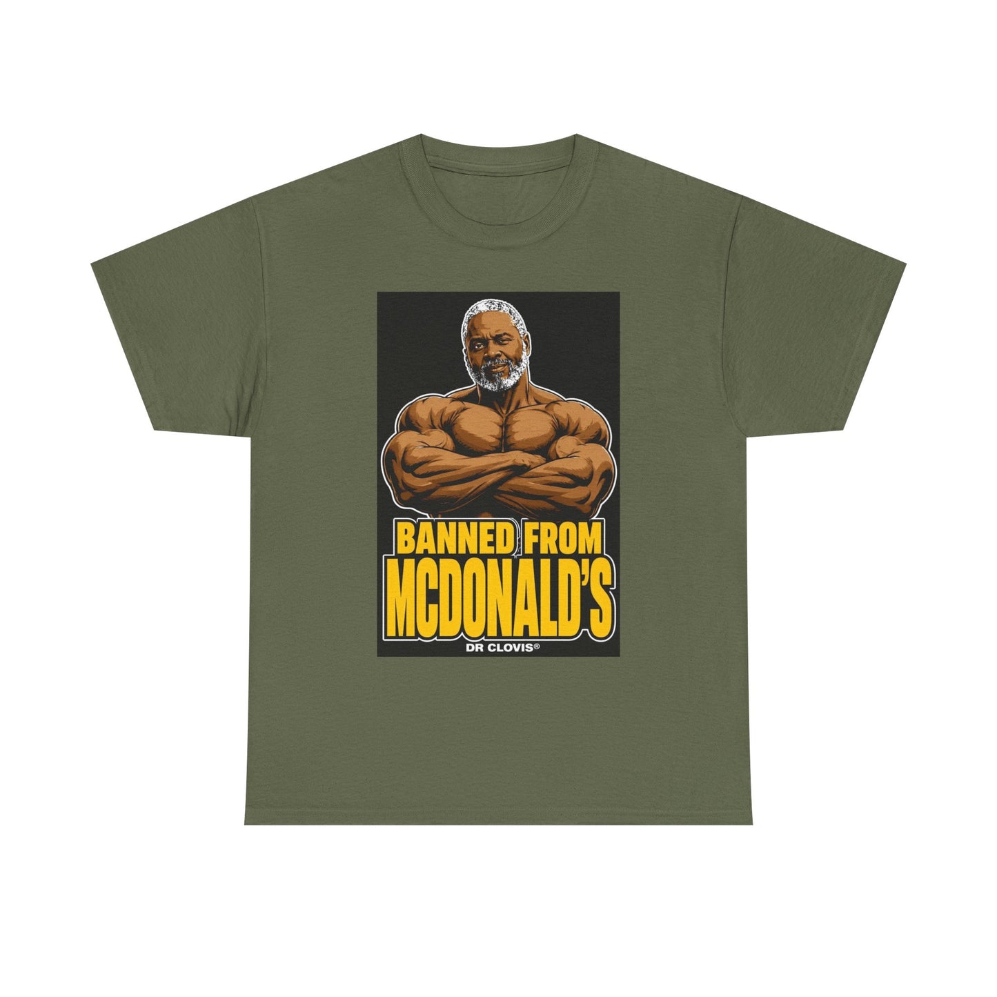 Dr. Clovis "Banned From Mcdonalds" Shirt