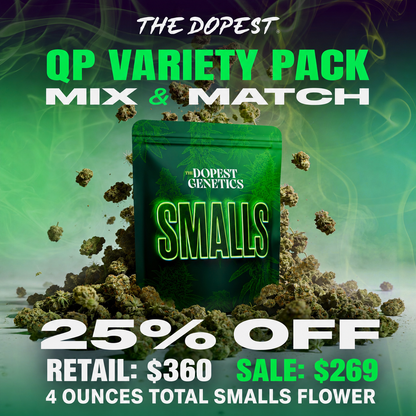The Dopest Build Your Own QP Smalls Mix & Match 4oz