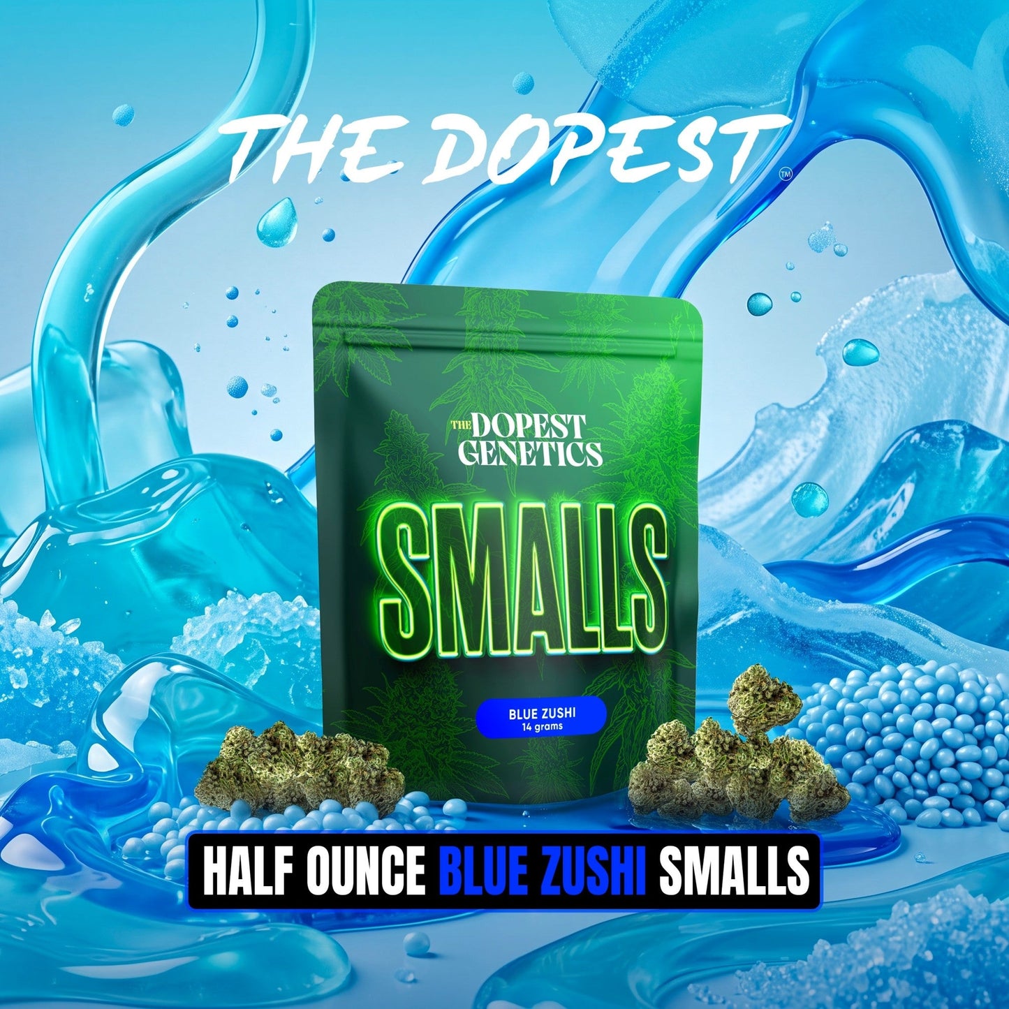 The Dopest Blue Zushi Smalls 14G Hybrid THCA Flower